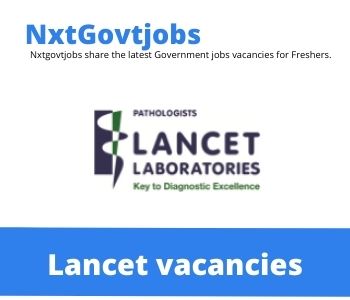 Lancet Admin Clerk Vacancies in Durban- Deadline 12 May 2023