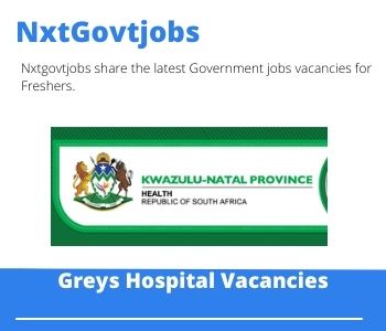 Greytown Hospital Vacancies 2023 Apply Online