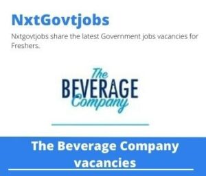 The Beverage Company General Worker Vacancies in Amanzimtoti- Deadline 16 Nov 2023